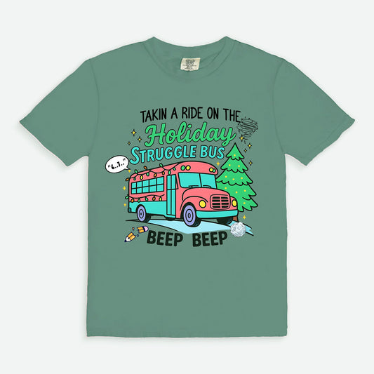 Taking a Ride on the Holiday Struggle Bus Tee