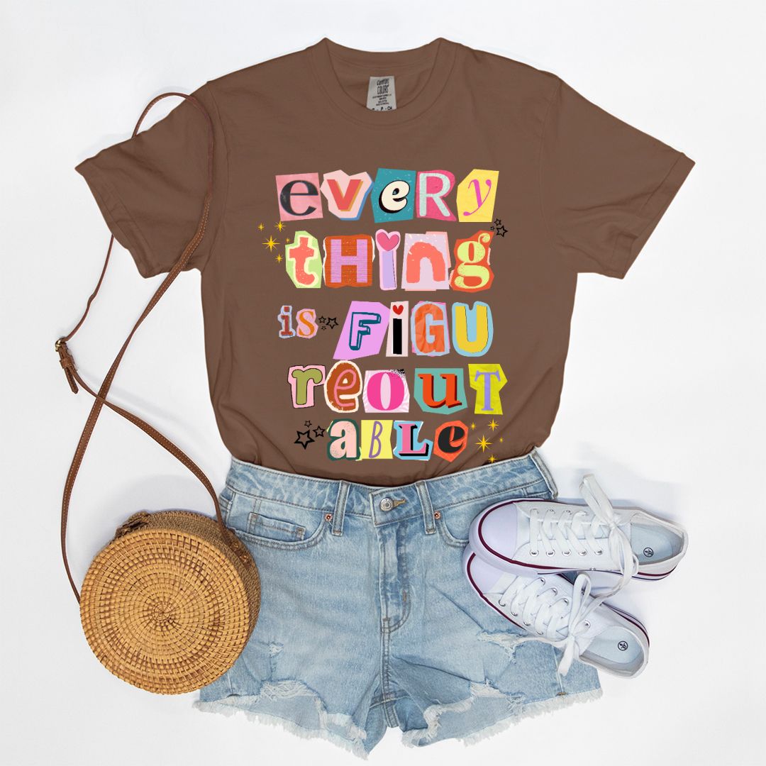 Everything is Figureoutable Tee
