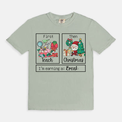 Earning a Break Christmas Tee