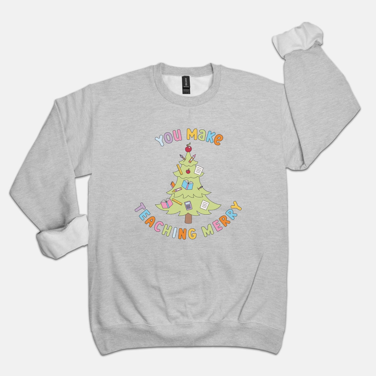 You Make Teaching Merry  Crewneck Sweatshirt