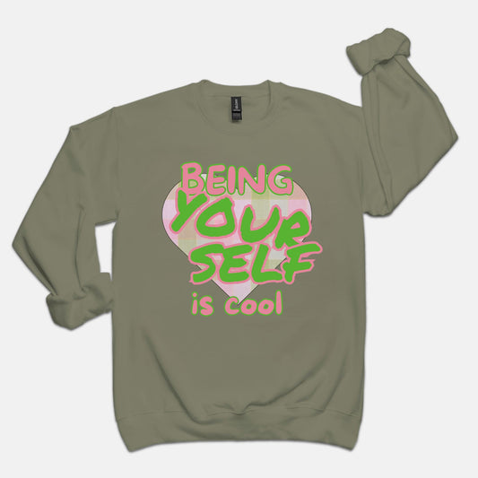 Being Yourself Is Cool Sweatshirt Crewneck