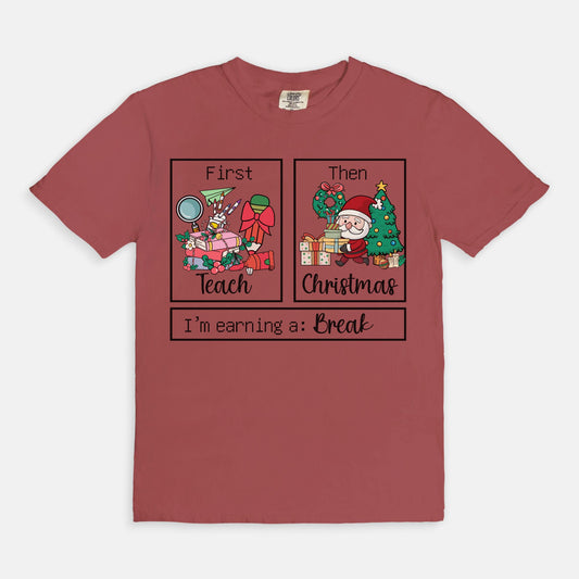 Earning a Break Christmas Tee