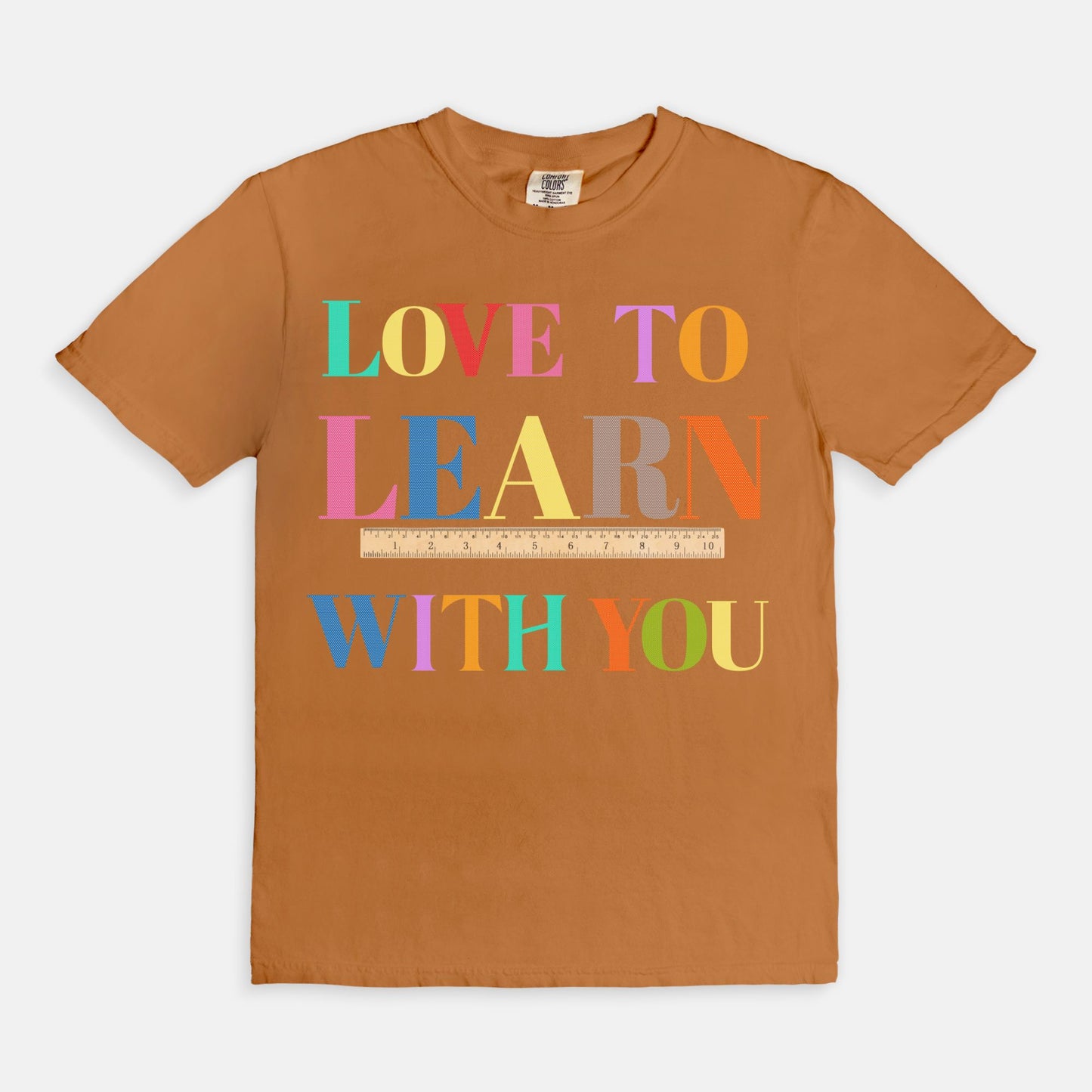 Love To Learn With You Tee