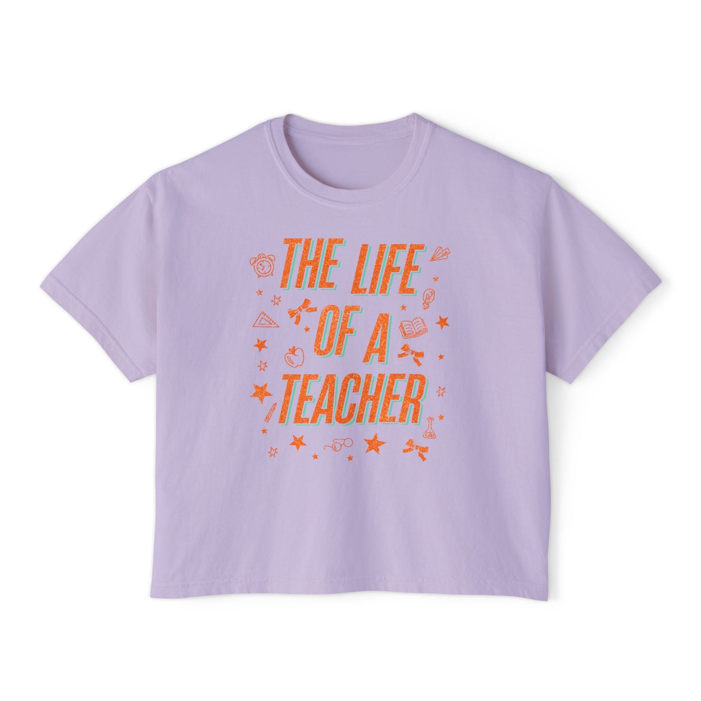 The Life of a Teacher Women's Boxy Tee