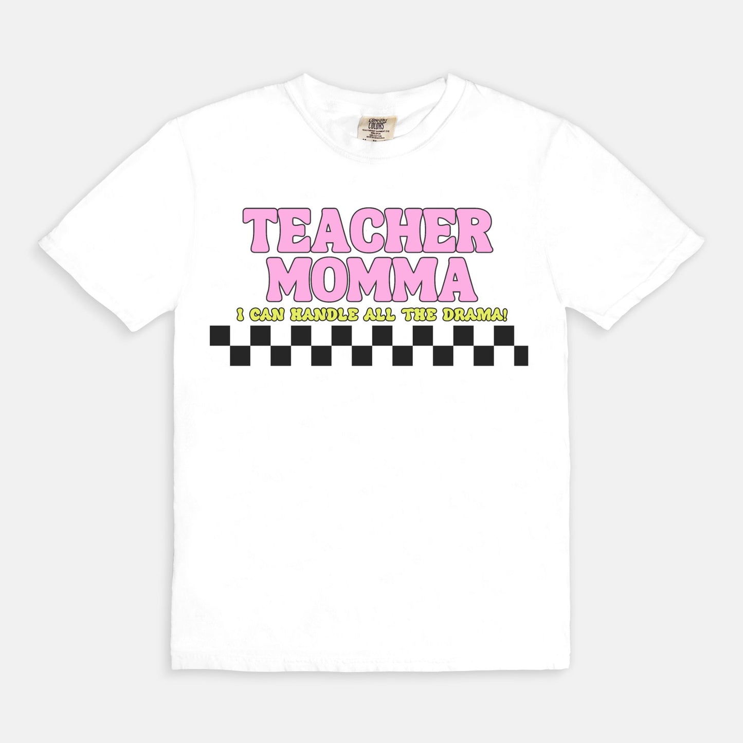 Teacher Momma Drama Tee