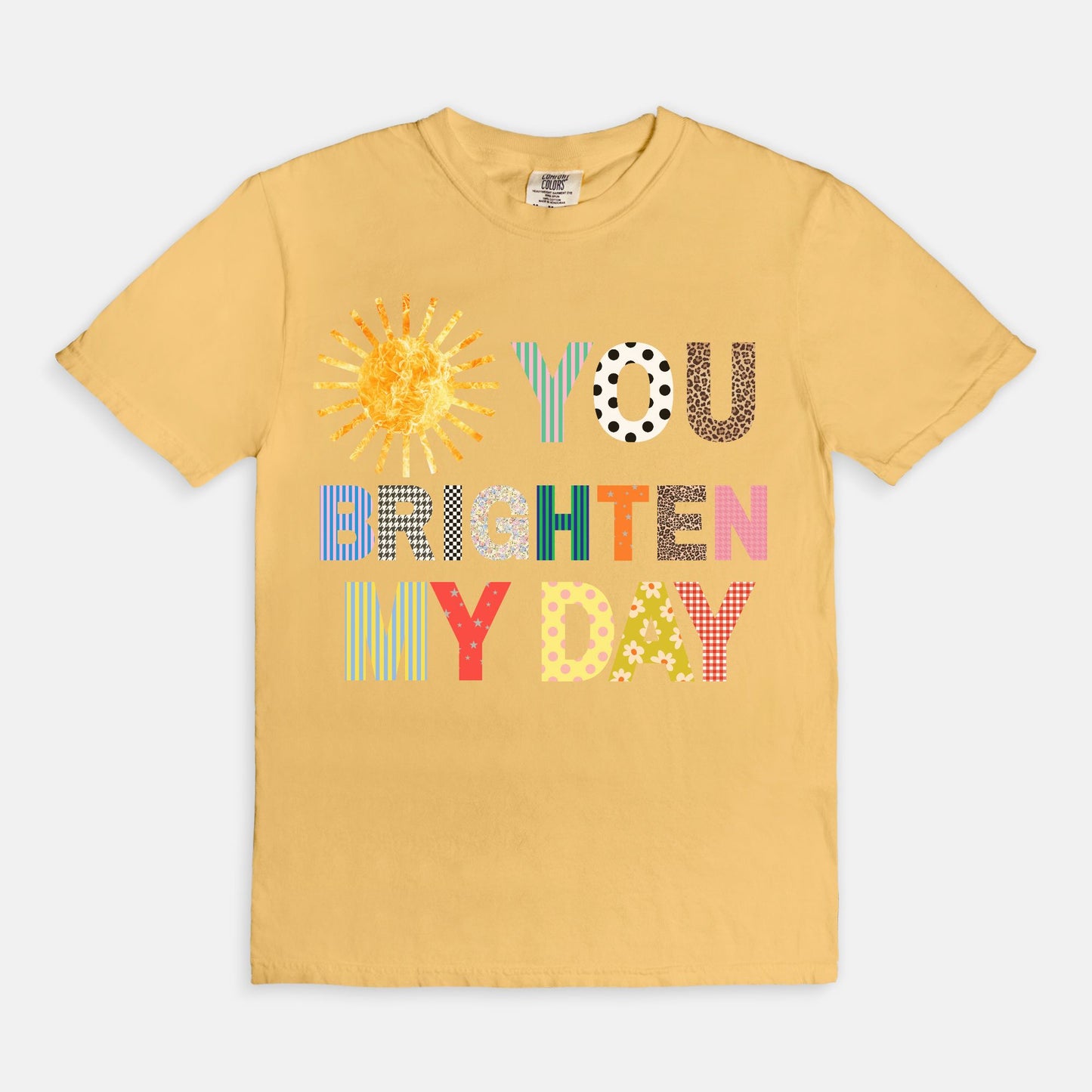 You Brighten My Day Tee