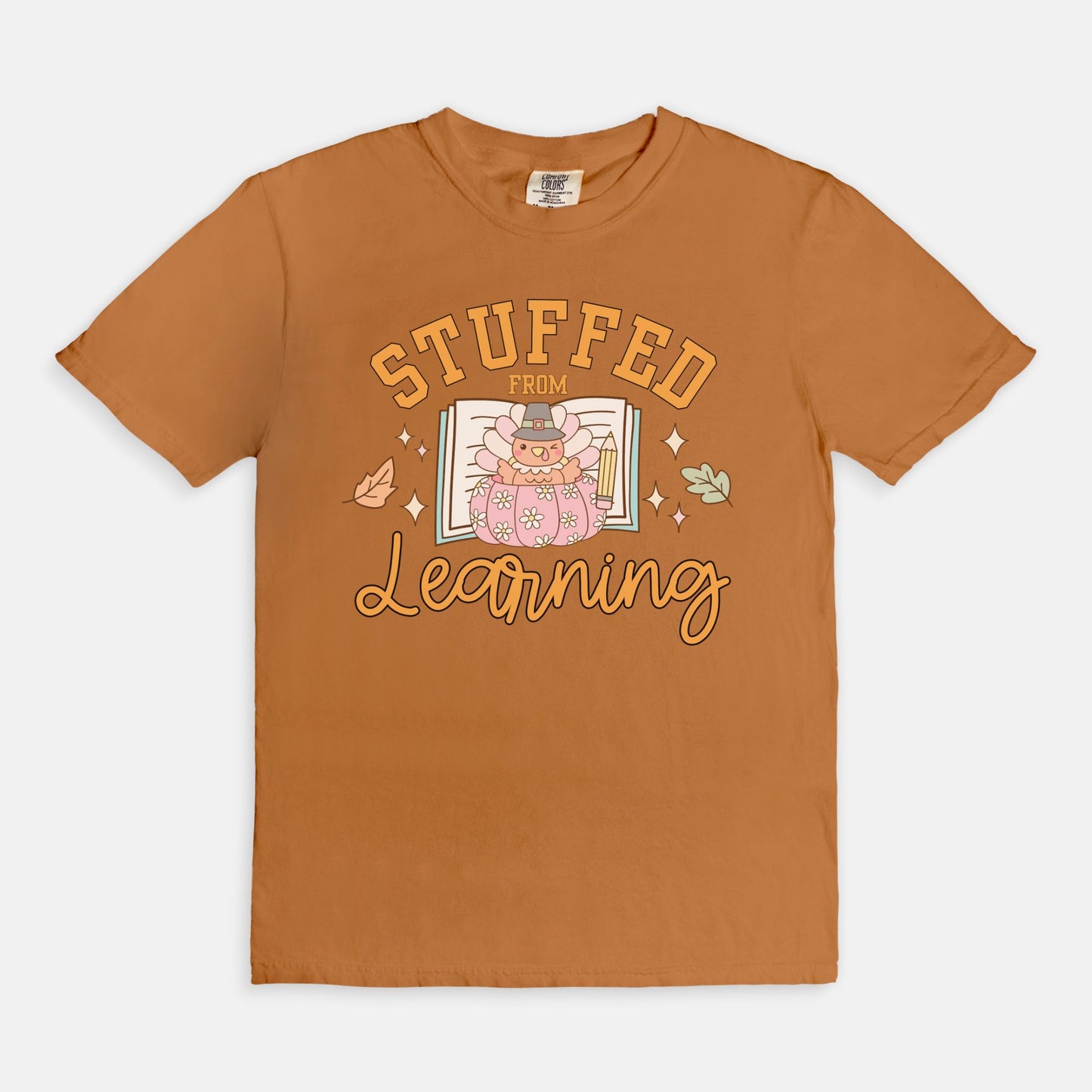 Stuffed From Learning Tee