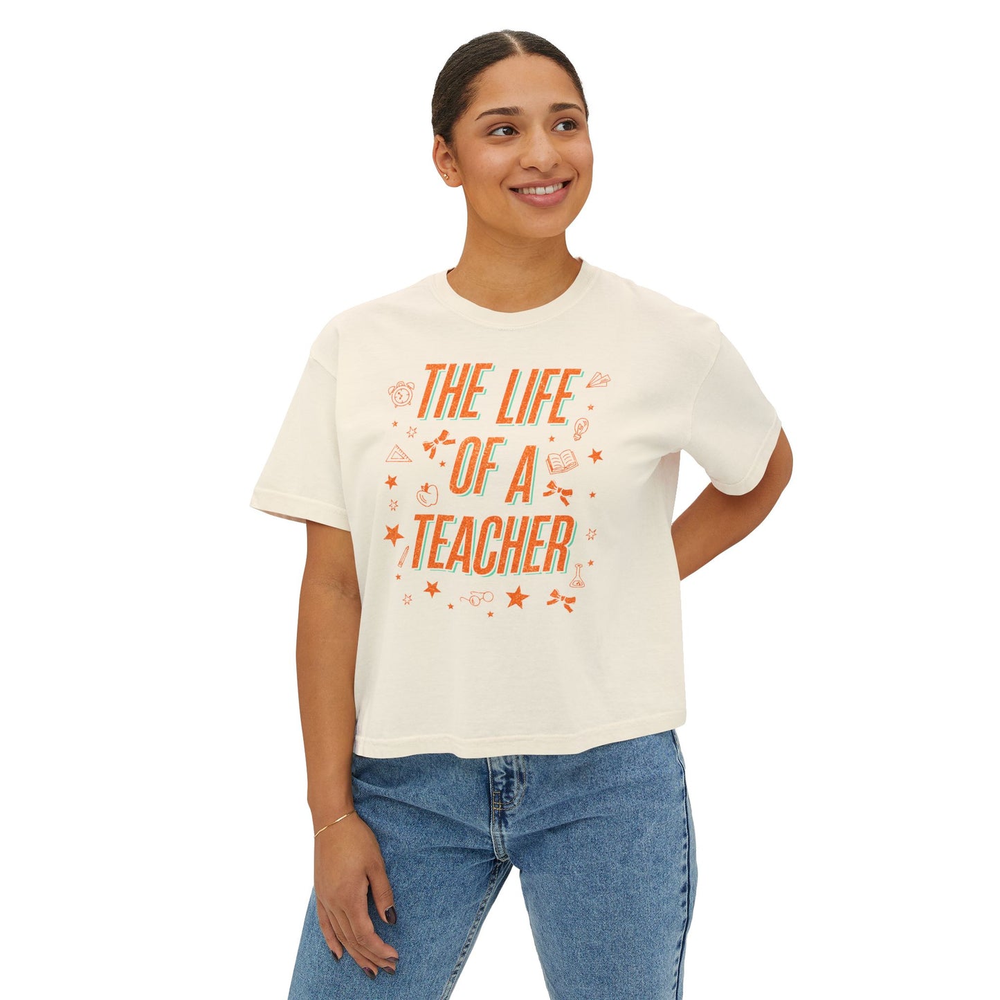 The Life of a Teacher Women's Boxy Tee