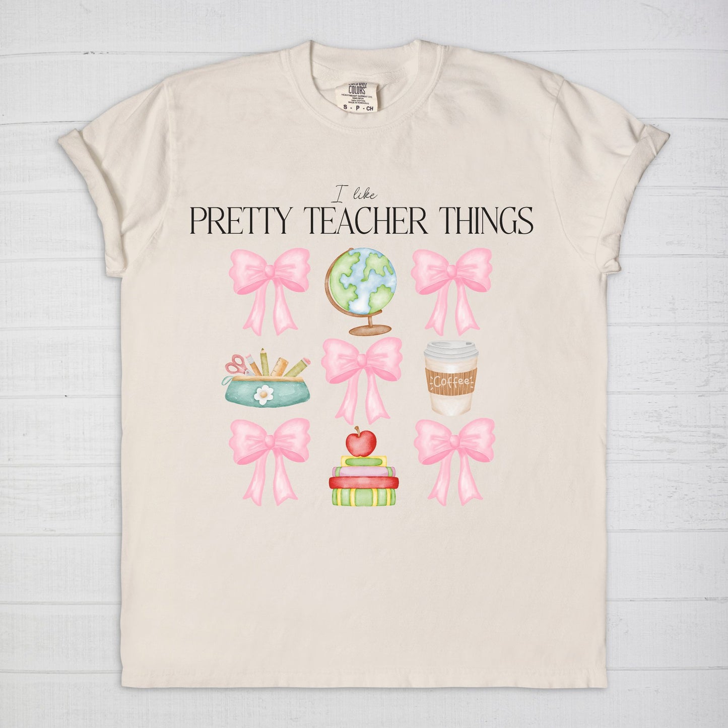 I Like Pretty Teacher Things Coquette Tee