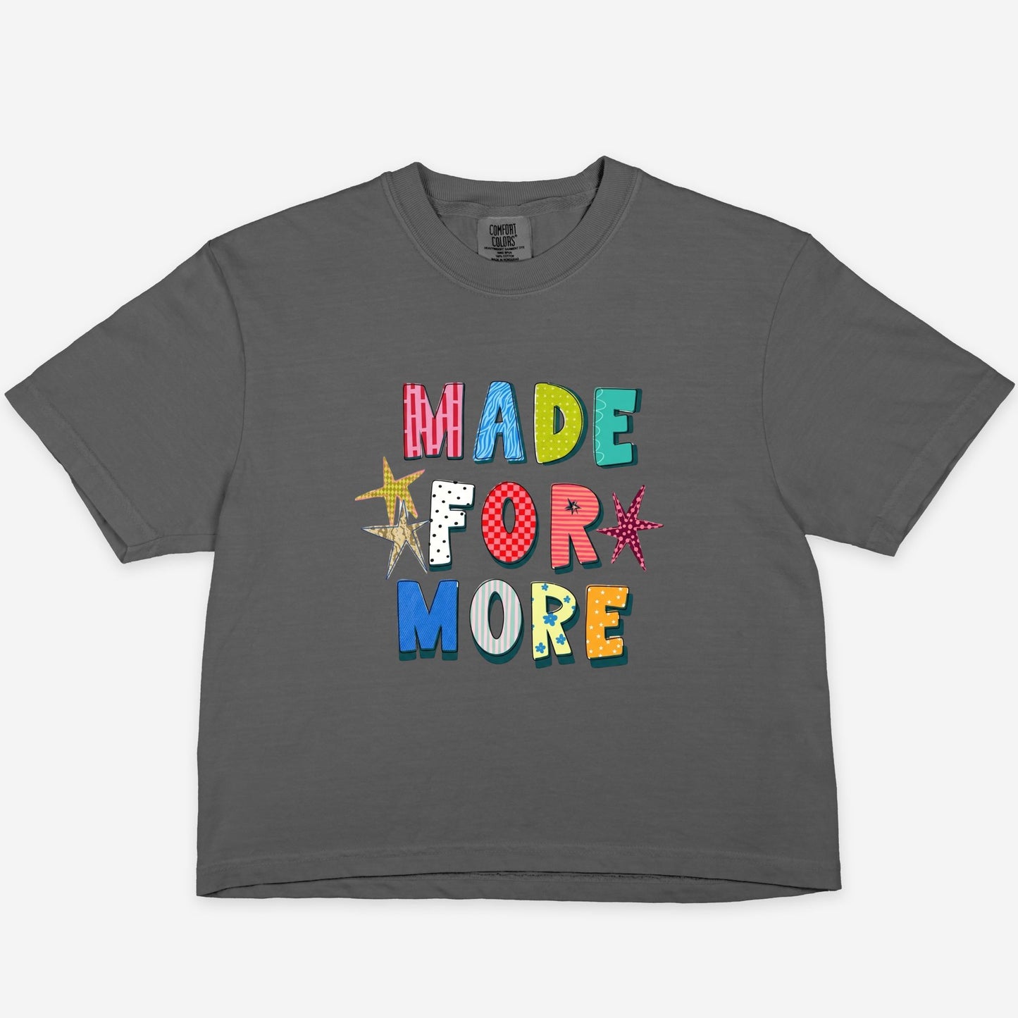 Made For More BOXY Tee