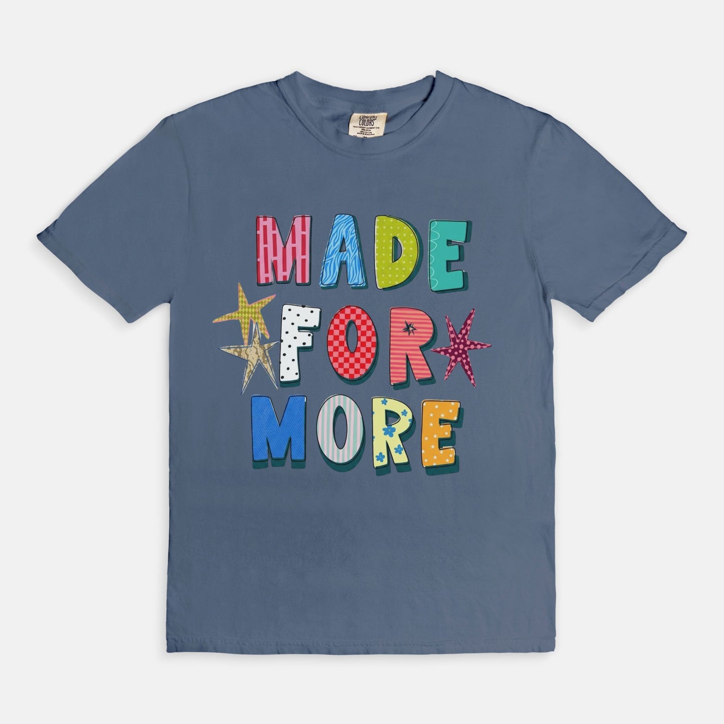Made For More Tee