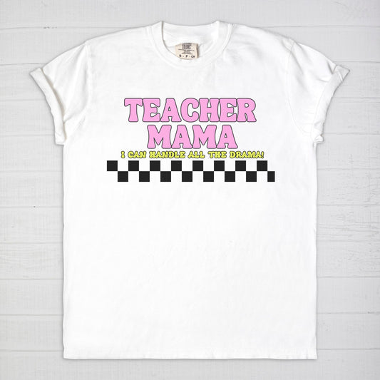 Teacher Mama Drama Tee