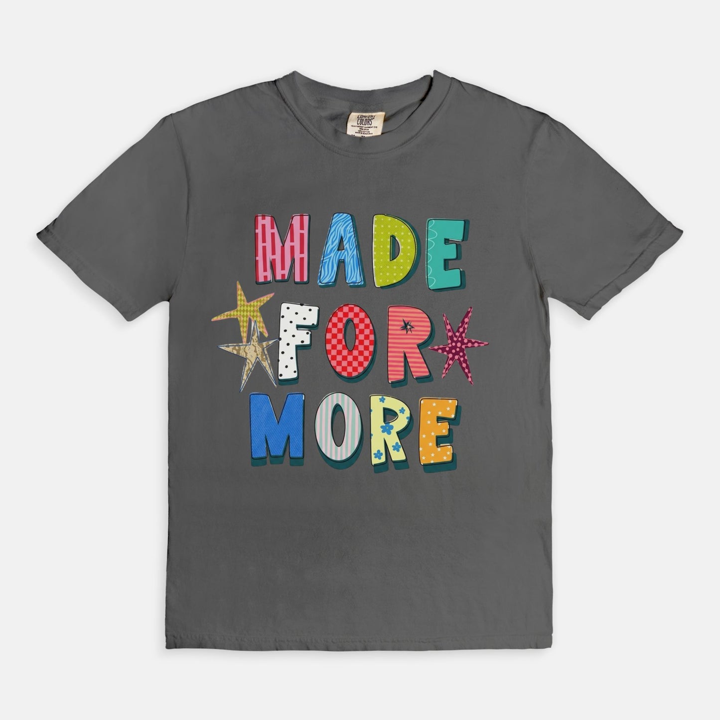 Made For More Tee