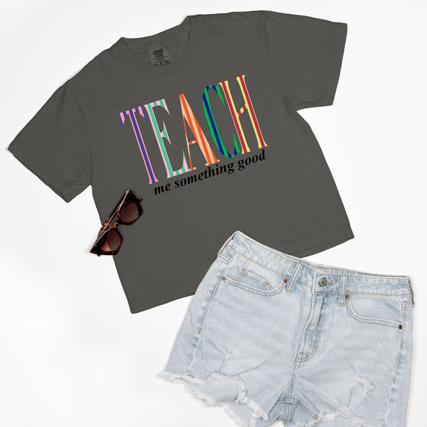 Teach Me Something Good BOXY Tee