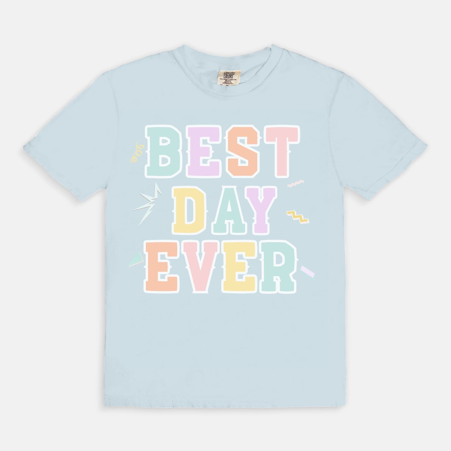 Best Day Ever Tee