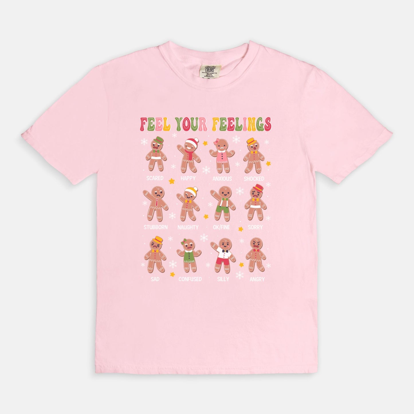 Feel Your Feelings Gingerbread Tee