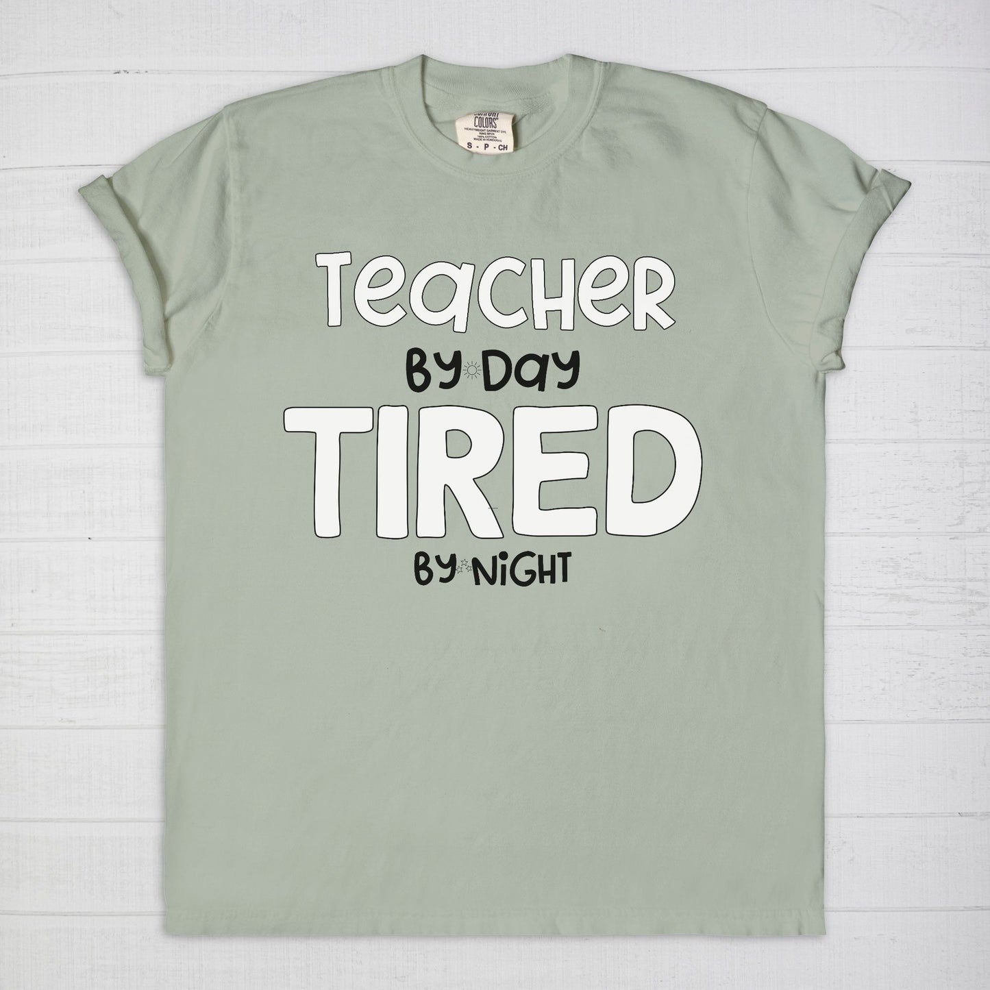 Teacher By Day, Tired By Night Tee