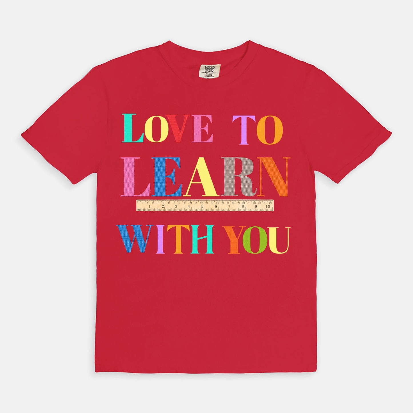 Love To Learn With You Tee