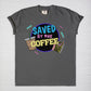 Saved By The Coffee Tee