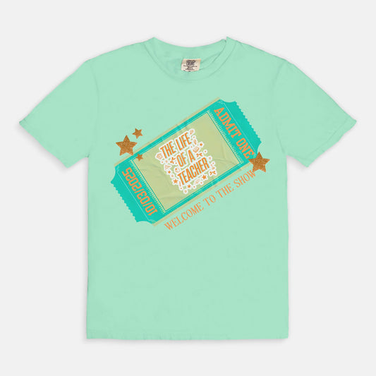 Ticket Life of a Teacher Tee