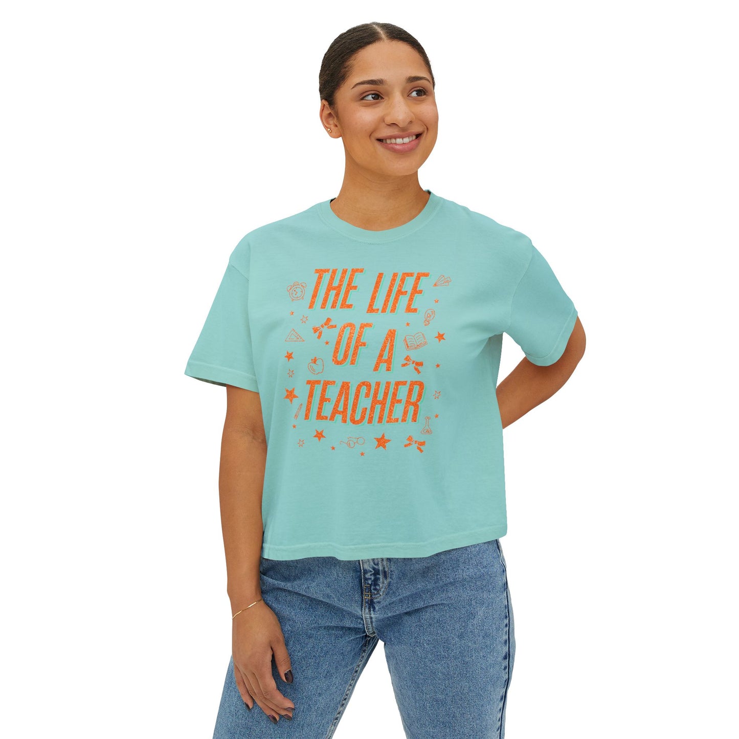 The Life of a Teacher Women's Boxy Tee