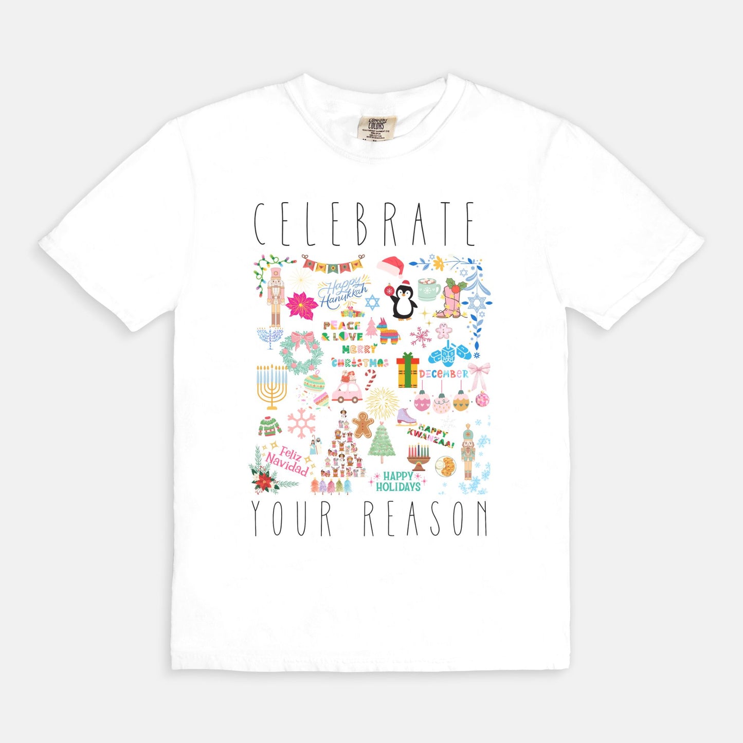 Celebrate Your Reason Holiday Tee