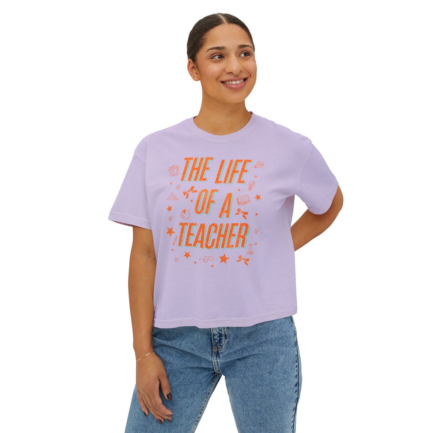 The Life of a Teacher Women's Boxy Tee