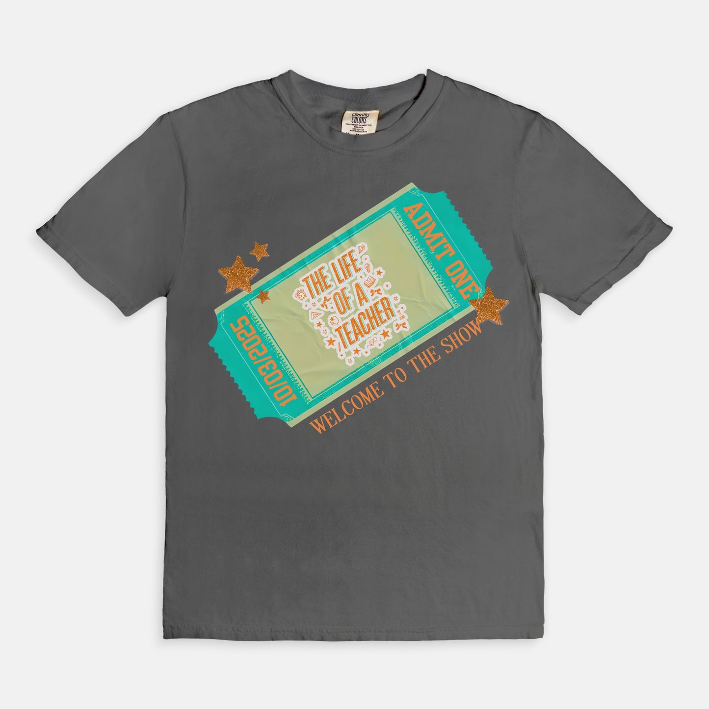 Ticket Life of a Teacher Tee