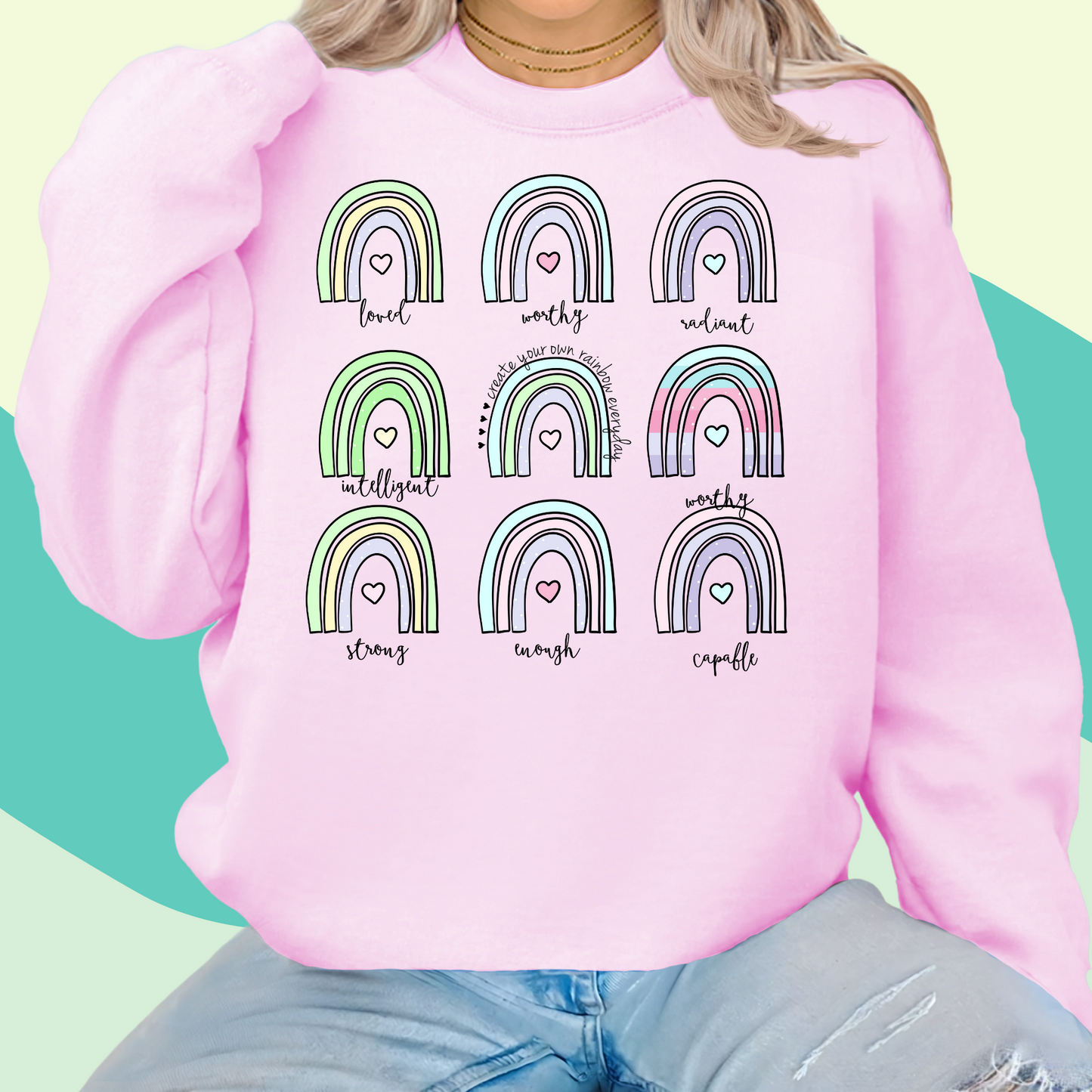 Rainbow Affirmation Sweatshirt