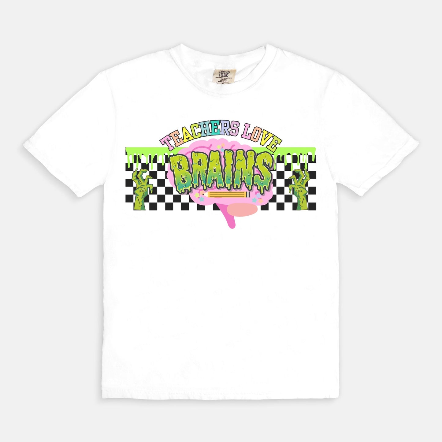 Teachers Love Brains Tee