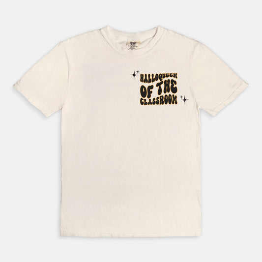 HalloQueen of the Classroom Tee