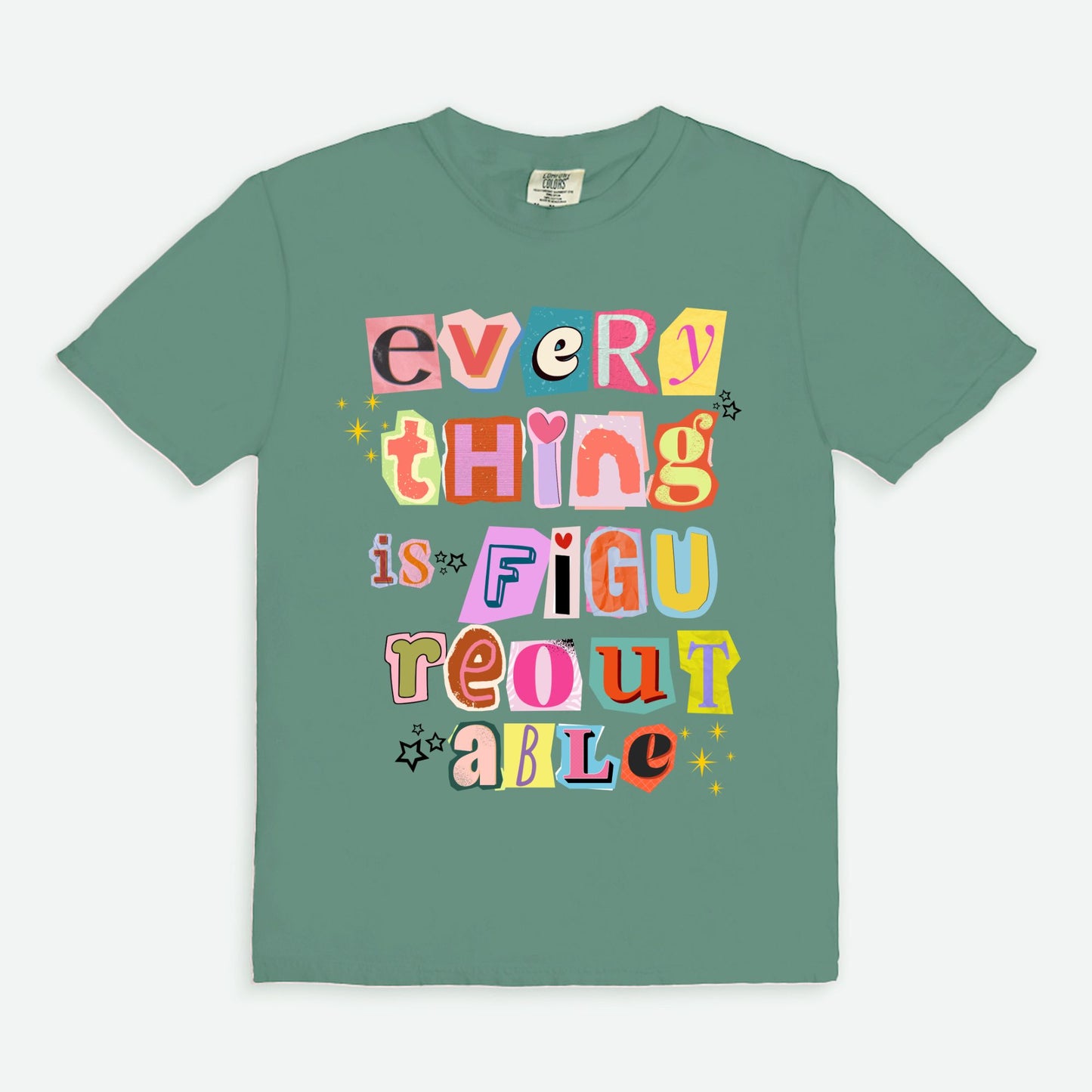 Everything is Figureoutable Tee