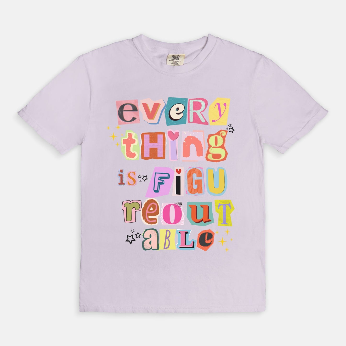 Everything is Figureoutable Tee