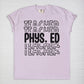 Phys. Ed Repeat Tee