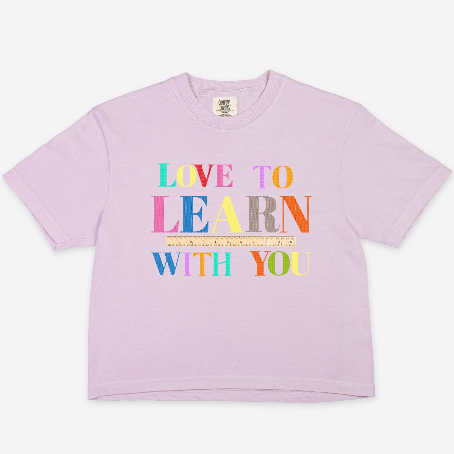 Love To Learn With You BOXY Tee