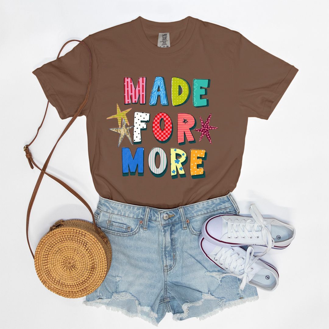 Made For More Tee
