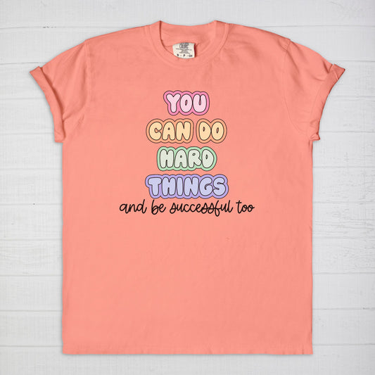 Collab X Bloom With Bridgette - You Can Do Hard Things Tee