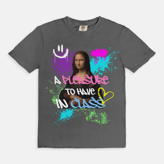 A Pleasure To Have In Class Tee