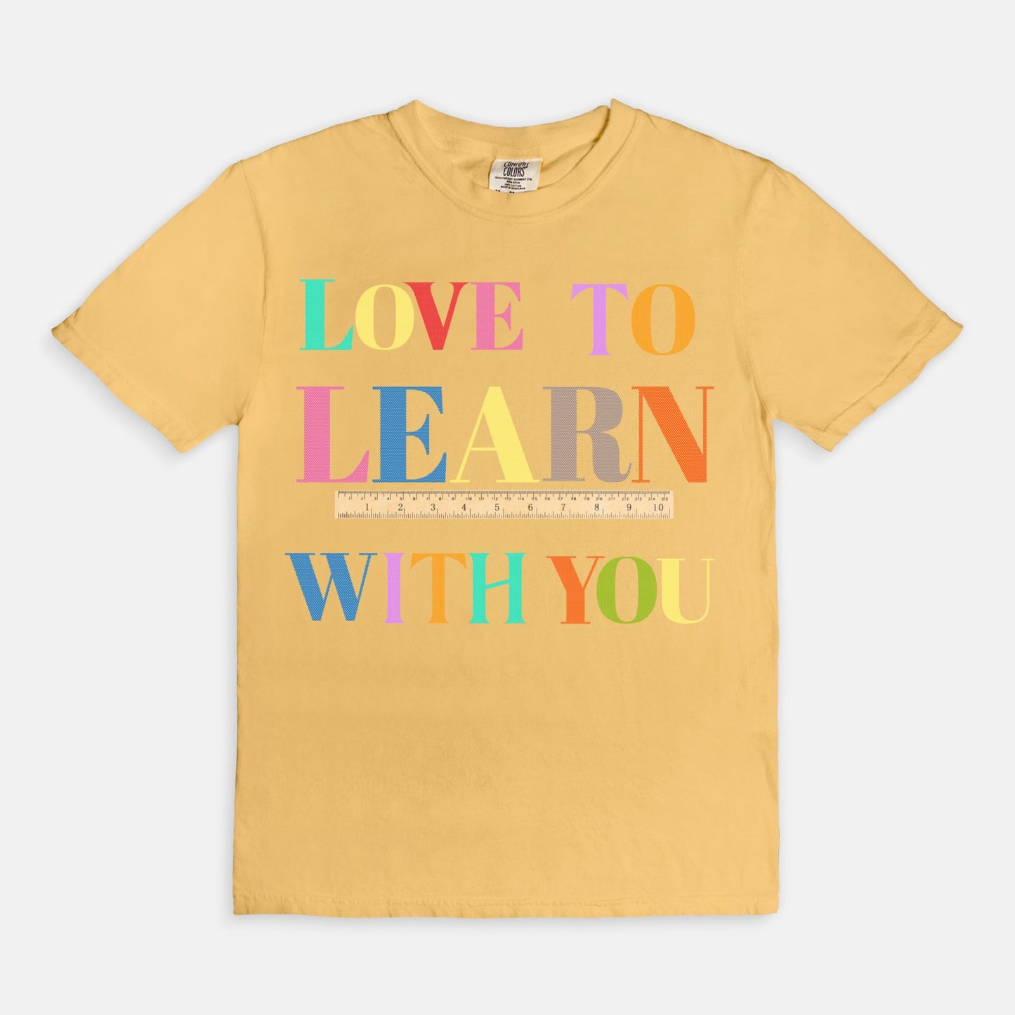 Love To Learn With You Tee