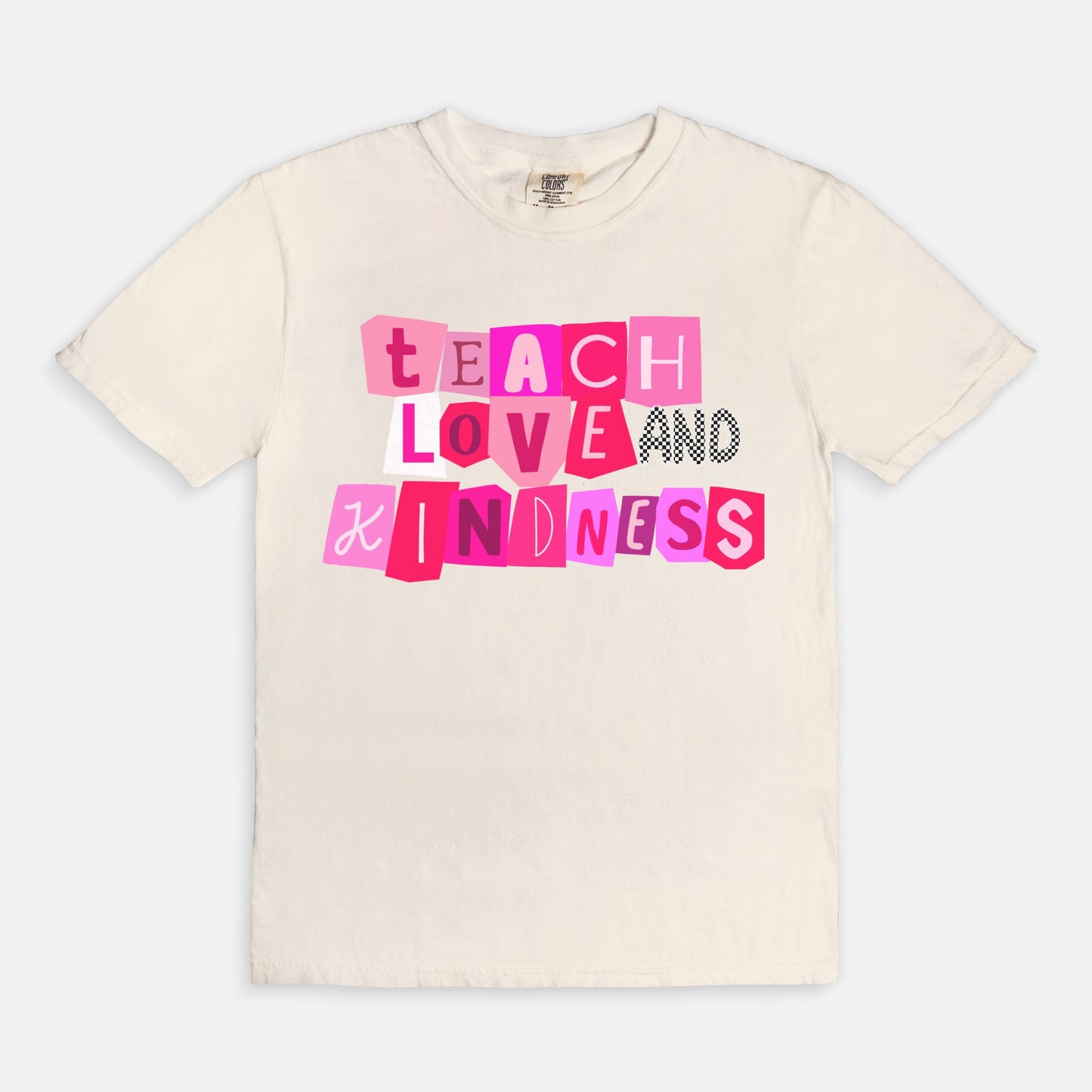 Teach Love and Kindness Tee