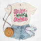 Believe in the Magic of Kindness Holiday Tee