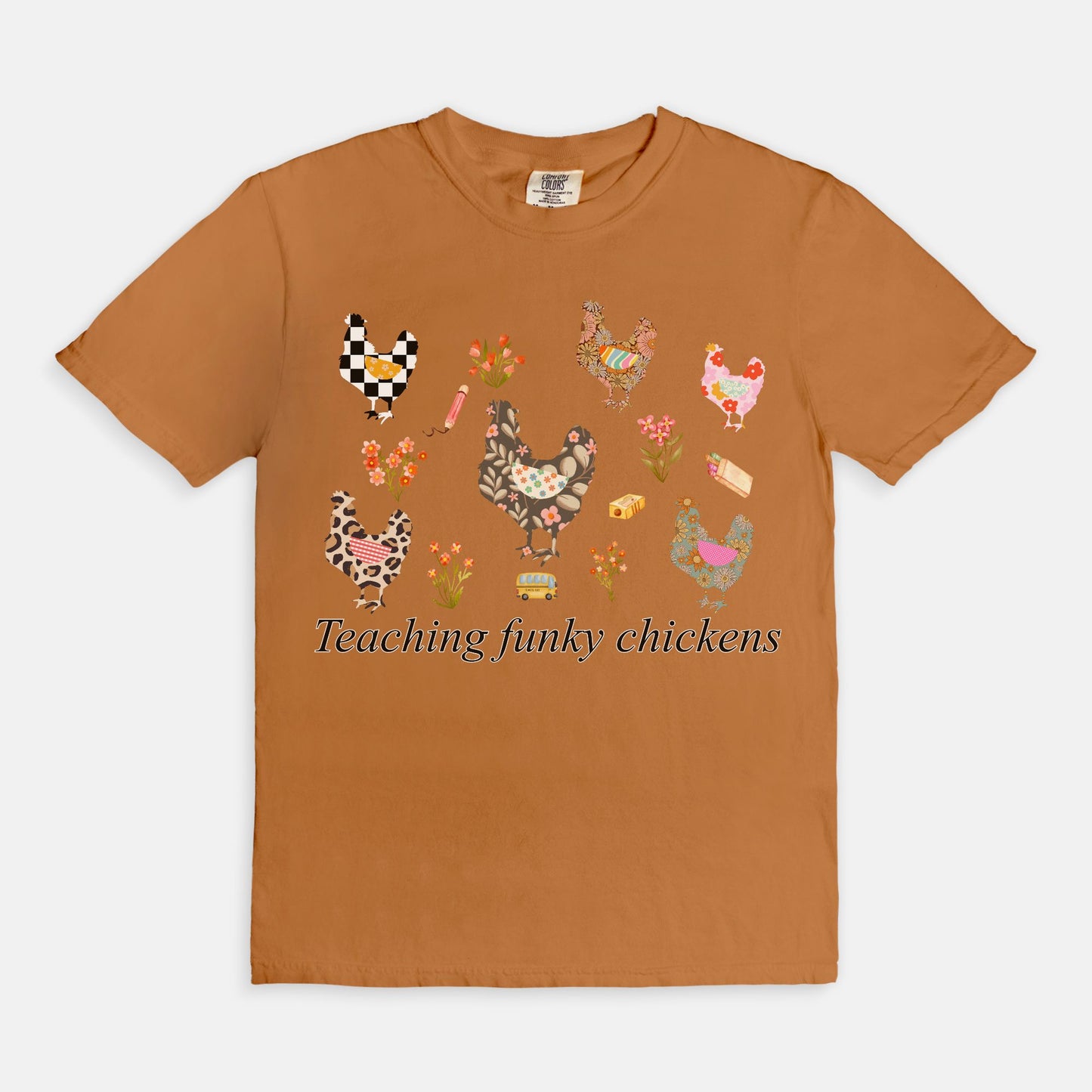 Teaching Funky Chickens Tee