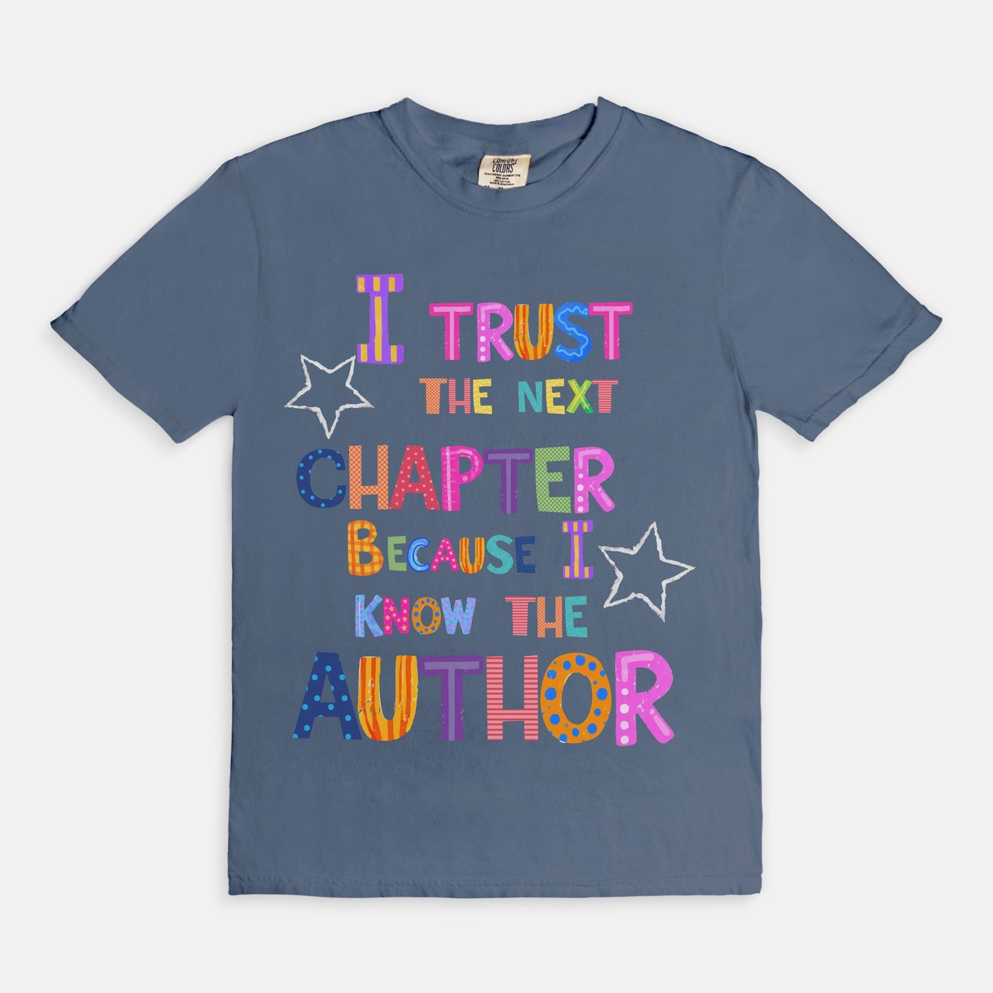 I Trust The Next Chapter Tee