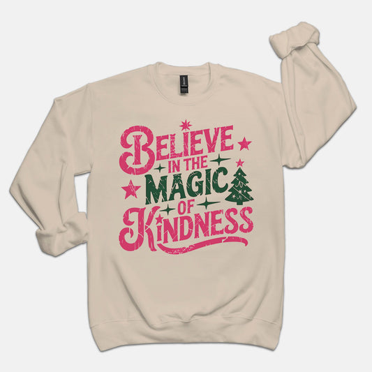 Believe in the Magic of Kindness Holiday Crewneck Sweatshirt