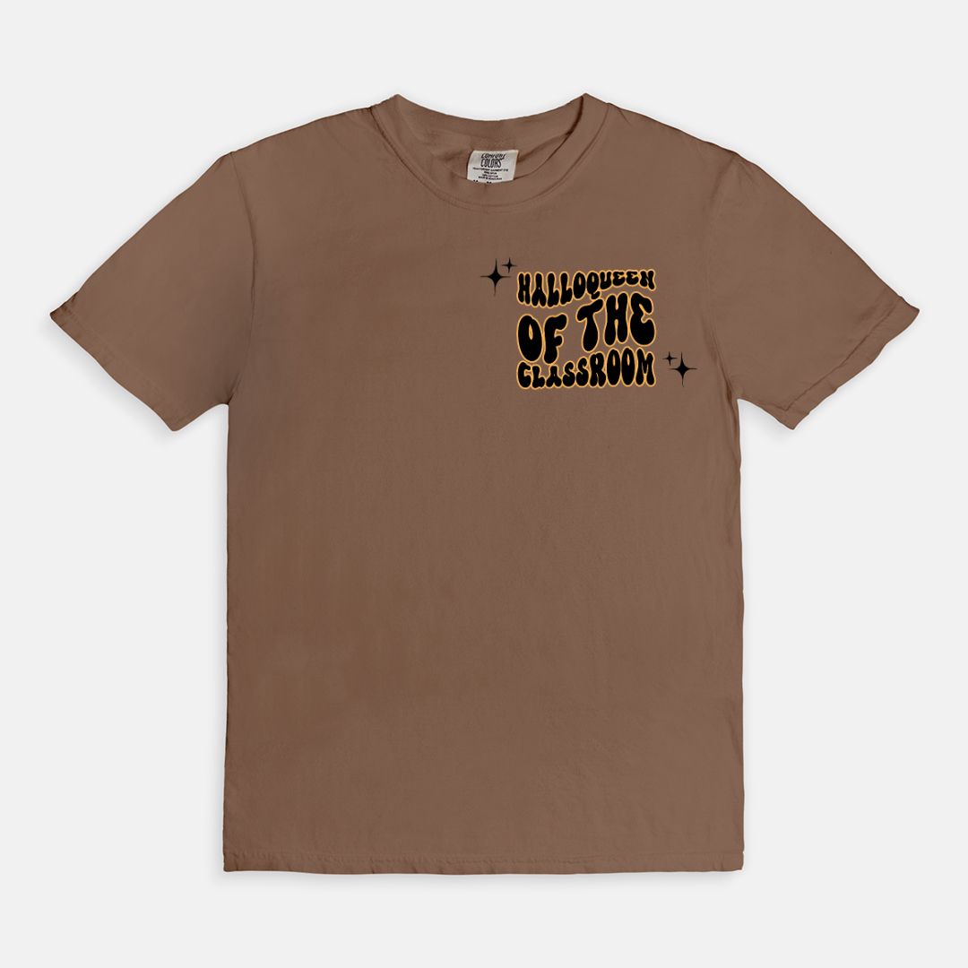 HalloQueen of the Classroom Tee