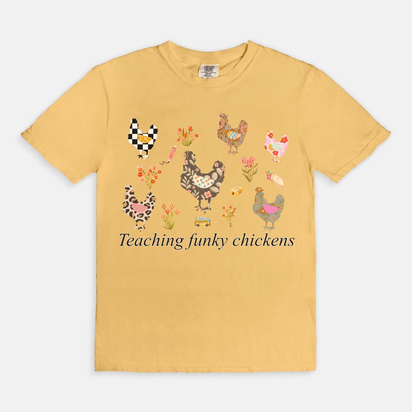 Teaching Funky Chickens Tee