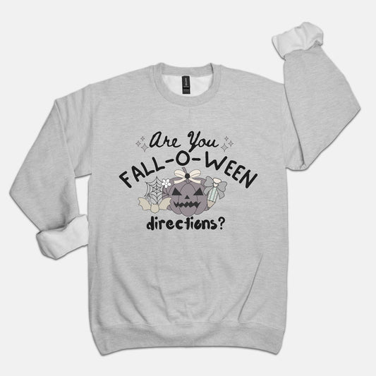 Are You Fall-o-Ween Directions? Sweatshirt