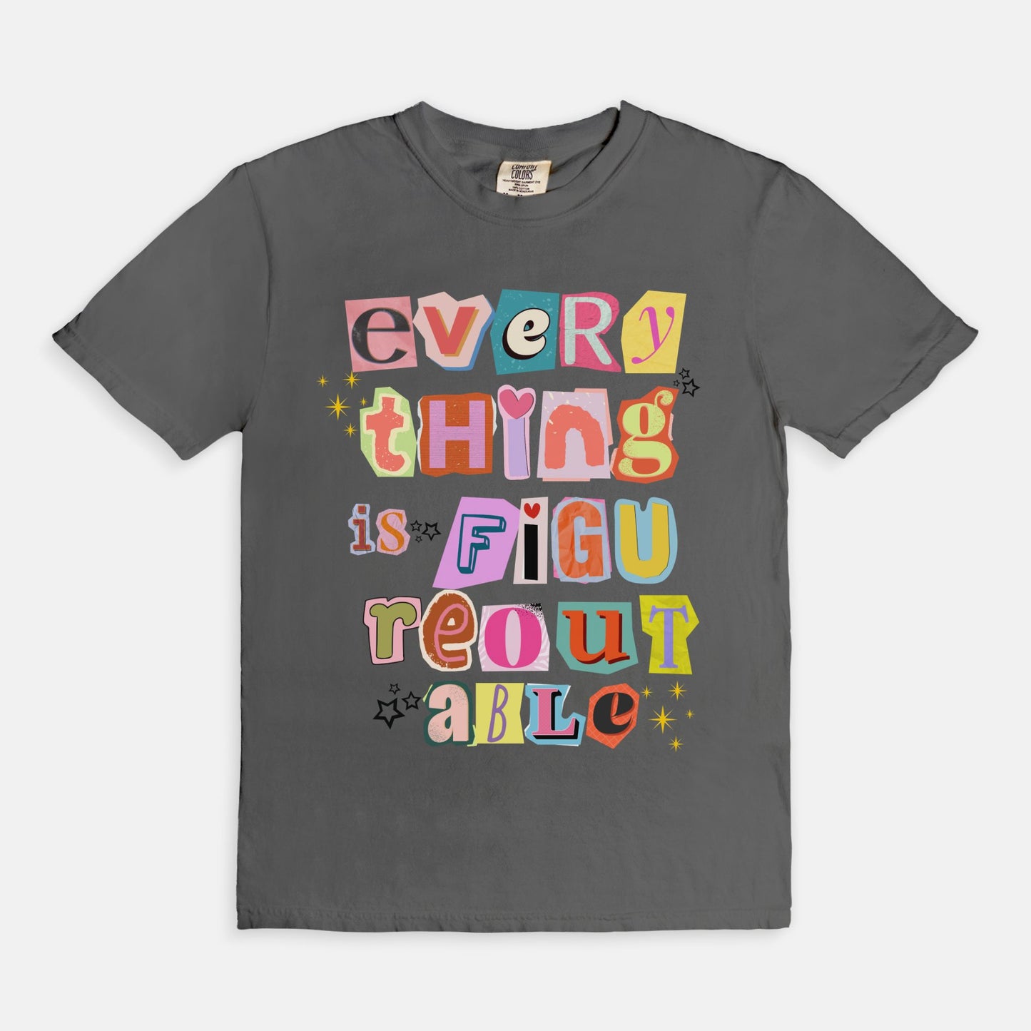 Everything is Figureoutable Tee